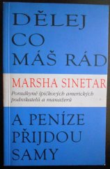 kniha Dělej, co máš rád, a peníze přijdou samy, Pragma 1996