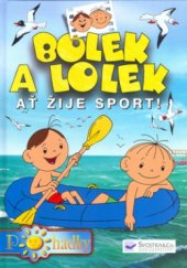 kniha Bolek a Lolek. Ať žije sport!, Svojtka & Co. 2004