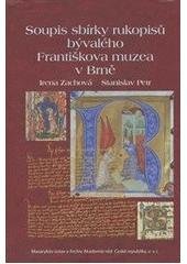 kniha Soupis sbírky rukopisů bývalého Františkova muzea - fondu G 11 Moravského zemského archivu v Brně, Masarykův ústav a Archiv AV ČR 2010