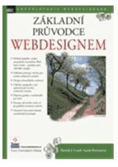 kniha Základní průvodce webdesignem obecné principy tvorby webových stránek, Zoner Press 2004