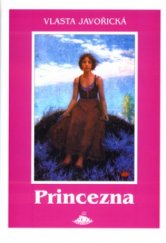 kniha Princezna román dívky dvacátého století, Jota 2003
