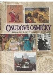 kniha Osudové osmičky přelomové roky v českých dějinách, Nakladatelství Lidové noviny 1999