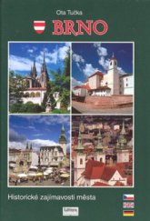 kniha Brno historické zajímavosti města = historical sights of the city = historische Sehenswürdigkeiten der Stadt, Littera 2008