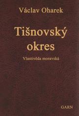 kniha Tišnovský okres Vlastivěda moravská II. Místopis Moravy I. Brněnský kraj, Garn 2007