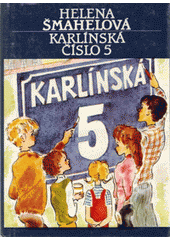 kniha Karlínská číslo 5 Klub mladých čtenářů, Albatros 1984