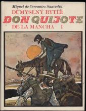 kniha Důmyslný rytíř don Quijote de la Mancha. Díl 1, Svoboda 1982