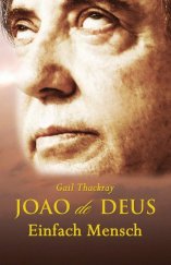 kniha Joao de deus Einfach Mensch, Indian Spring Publishing 2012