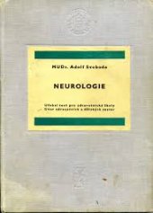 kniha Neurologie Učeb. text pro zdravot. školy, obor zdravot. a dětských sester, SZdN 1962