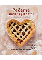 kniha Pečeme sladké i pikantní. Bonus: Koláče bez lepku, Euromedia 2014