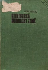 kniha Geologická minulost Země úvod do historické geologie a paleontologie : učebnice pro vys. školy, SNTL 1972