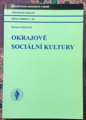 kniha Okrajové sociální kultury, Masarykova univerzita 2001