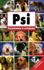 kniha Psi poznáváme a určujeme, Svojtka & Co. 2009