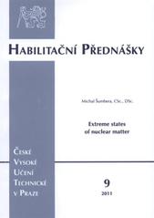 kniha Extreme states of nuclear matter = Extrémní stavy jaderné hmoty, ČVUT 2011