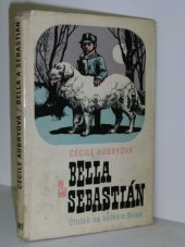 kniha Bella a Sebastián Útulek na Velkém Baou, Mladá fronta 1970