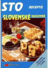 Sto receptů slovenské kuchyně