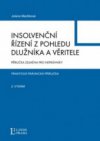 Insolvenční řízení z pohledu dlužníka a věřitele