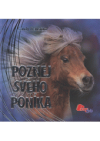 Poznej svého poníka