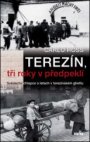 Terezín, tři roky v předpeklí