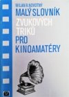 Malý slovník zvukových triků pro kinoamatéry