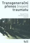 Transgenerační přenos (nejen) traumatu