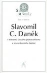 Slavomil C. Daněk v kontextu českého protestantismu a starozákonního bádání