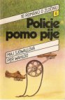 Policie pomo pije