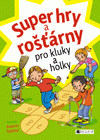 Super hry a rošťárny pro kluky a holky