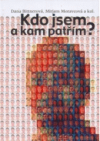 Kdo jsem a kam patřím?