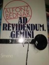 Ad Revidendum , Gemini