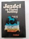 Jazdci zo Zlatej kotliny