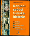 Korunní svědci tuniské historie   