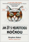 Jak žít s neurotickou kočkou