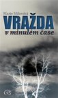 Vražda v minulém čase