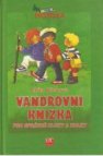 Vandrovní knížka pro správné kluky a holky