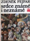 Srdce známé i neznámé
