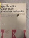 Speciální matice a jejich použití v numerické matematice