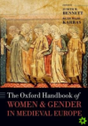 The Oxford Handbook of Women & Gender in medieval Europe