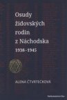 Osudy židovských rodin z Náchodska 1938-1945
