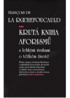 Krutá kniha aforismů s lehkými úvahami o těžkém životě