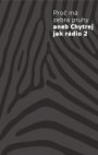 Proč má zebra pruhy aneb Chytrej jak rádio 2
