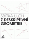 Sbírka úloh z deskriptivní geometrie