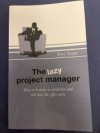 The lazy project manager