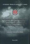 Identifikace potřeb právní praxe jako teoretický základ pro rozvoj kriminalistických a právních specializací =