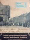 Zmizelá poezie opavských předměstí Jaktaře, Kateřinek a Kylešovic