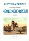 Pověsti a zkazky královského města Německého Brodu a okolí