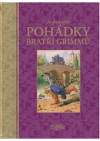 Nejkrásnější pohádky bratří Grimmů