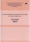 Aktuální problémy současnosti a jejich odraz ve výuce a činnosti VOŠ