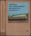 Příručka pro strojvedoucí motorových lokomotiv.