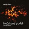 Nečekaný podzim Narcise Půlpána