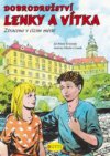 The adventures of Lenka and Vítek.